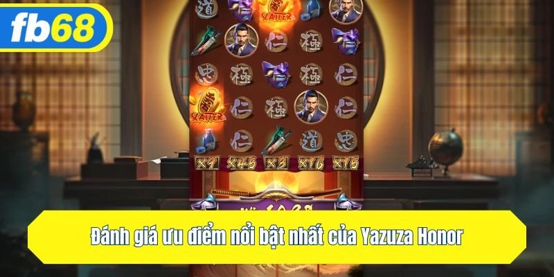 Đánh giá ưu điểm nổi bật nhất của Yazuza Honor